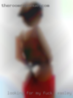 Looking for my dirty fuck in Easley, SC girl..