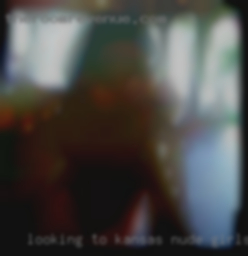 Looking to Kansas nude girls find no strings attached fun.